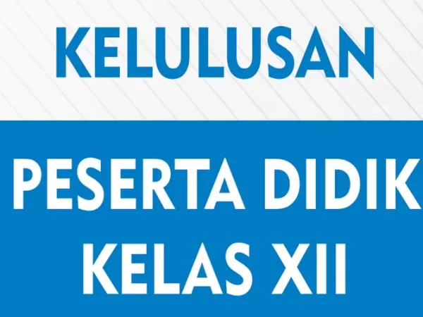 Pengumuman Kelulusan Kelas XII Tapel 2024/2025 Pengumuman Kelulusan Kelas XII Tapel 2024/2025