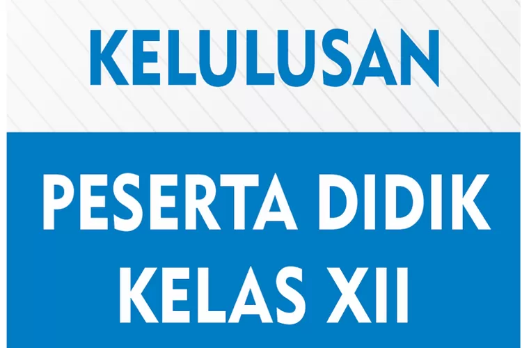 Pengumuman Kelulusan Kelas XII Tapel 2024/2025 Pengumuman Kelulusan Kelas XII Tapel 2024/2025