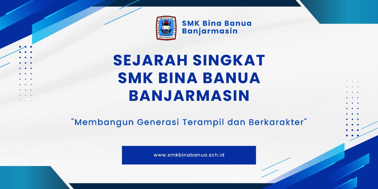 Sejarah Singkat SMK Bina Banua Banjarmasin